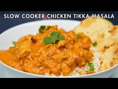 Slow Cooker Chicken Tikka Masala — Richer and Creamier Than Your Favorite Indian Restaurant