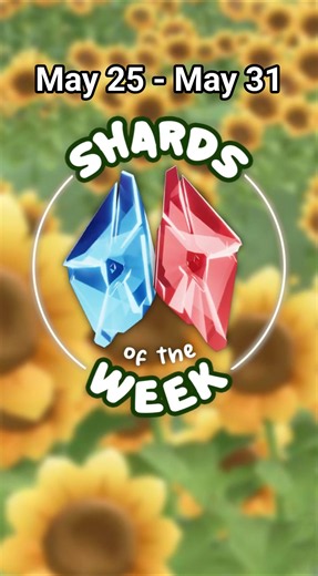 📌This Week's Shards!♦️ (May 25 - May 31)