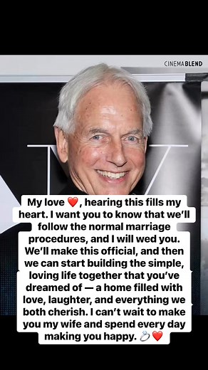32K views · 1.4K reactions | My love ❤️, hearing this fills my heart. I want you to know that we’ll follow the normal marriage procedures, and I will wed you. We’ll make this official, and then we can start building the simple, loving life together that you’ve dreamed of — a home filled with love, laughter, and everything we both cherish. I can’t wait to make you my wife and spend every day making you happy. ❤️ | Mark Harmon Private Celebrity | Facebook
