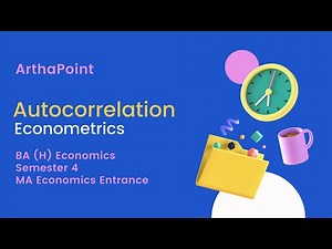 Autocorrelation | Econometrics | What is Autocorrelation ? | MA Economics Entrance 2023