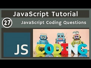 27. JavaScript Coding Questions Part 2 | javascript tutorial | UiBrains | NAVEEN SAGGAM
