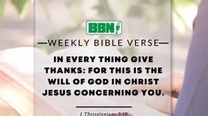 95 reactions · 36 shares | I Thessalonians 5:18 is our memory verse for this week. Listen for it on BBN following the news and memorize it! bbnradio.org | Bible Broadcasting Network (BBN) | Facebook