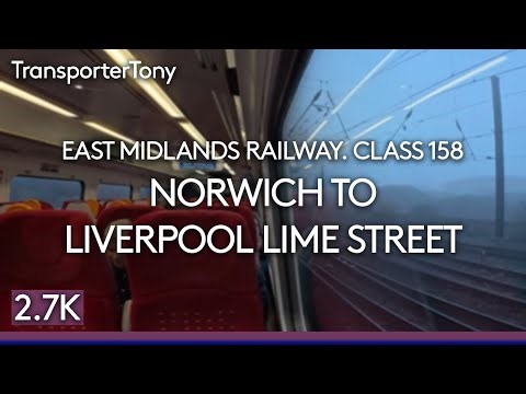 EMR Class 158 full journey from Norwich to Liverpool Lime Street