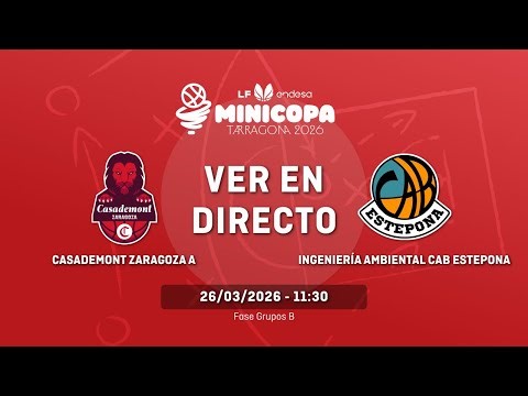 CASADEMONT ZARAGOZA A - INGENIERÍA AMBIENTAL CAB ESTEPONA | Grupo B | Fase Grupos | MINICOPA LF END.