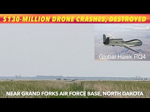 $130-Million Drone Crashes & Destroyed Near Grand Forks Air Force Base
