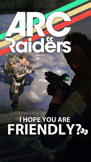 Friendly or Foe are hard to spot in ARC Raiders 👀