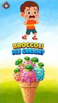 Would You Eat Broccoli Ice Cream? #shorts #nurseryrhymes