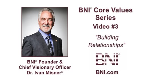 Lesson 3: BNI Core Values- Building Relationships Video
