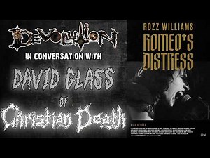Devolution Magazine: In Conversation With: David Glass - Christian Death