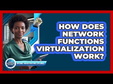 How Does Network Functions Virtualization Work?