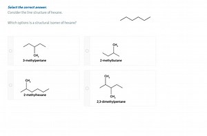 Select the correct answer.Consider the line structure of hexan... | Filo