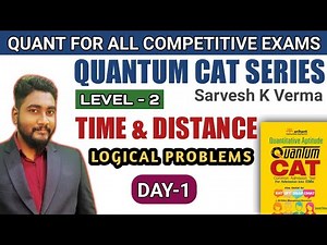 Time And Distance Day-1 || Quantum CAT Level-2 Solution Series By Kaushik Mohanty || Career Definer