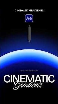 Make the Most Cinematic Gradient Motion Graphics in After Effects