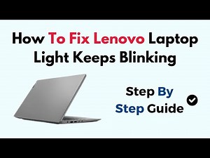 How To Fix Lenovo Laptop Light Keeps Blinking