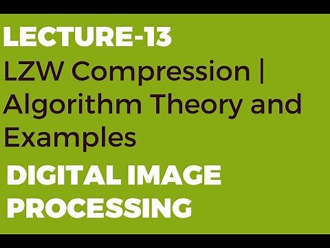 LZW Compression | Algorithm Theory and Examples