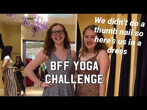 Yoga challenge with my bff