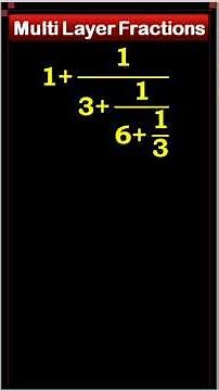 Understanding Multi-Layered Continued Fractions | Nested Fraction Explained Step-by-Step