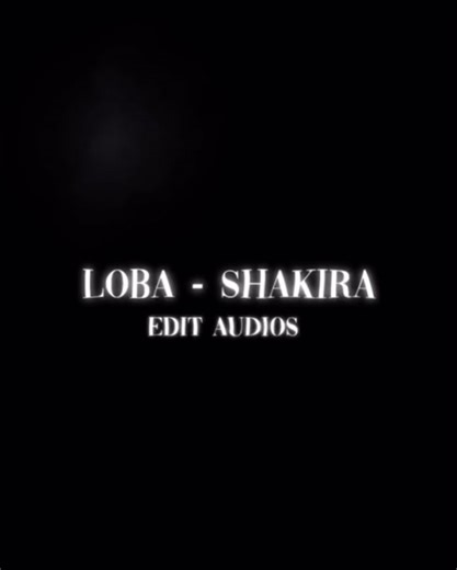 Create Stunning Video Edits with Shakira's 'Loba' Song