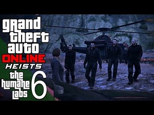 GTA 5 Online - Heist - The Humane Labs 6 - Raid! (Finale)