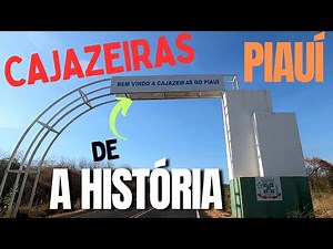 CAJAZEIRAS DO PIAUÍ A HISTÓRIA