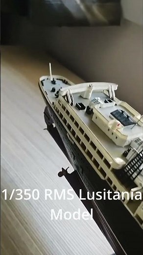 1/350 RMS Lusitania Model #lusitania #modelships