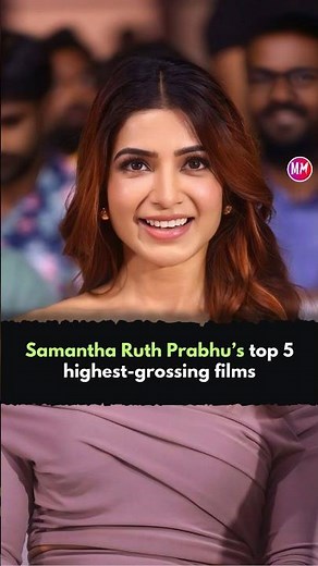 Which blockbuster films made Samantha Ruth Prabhu a box office queen? 👀🔥