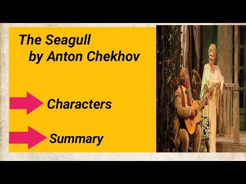 The Seagull by Anton Chekhov Summary
