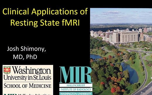 （静息态功能磁共振的临床应用）Clinical Applications of Resting State fMRI