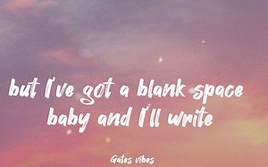 Taylor Swift - Blank Space (Lyrics)