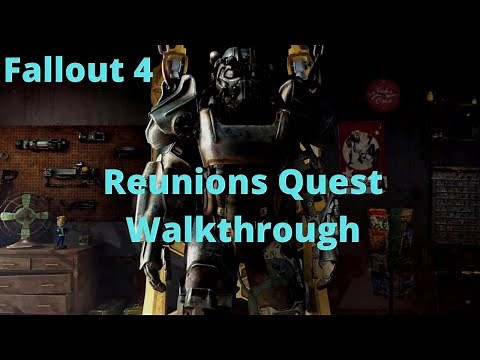 Fallout 4 Reunions Quest Walkthrough