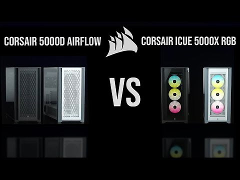 Corsair 5000D Airflow vs Corsair iCUE 5000X RGB - You can't go wrong with either!