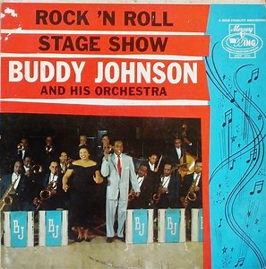 Buddy Johnson And His Orchestra - Rock 'N Roll Stage Show