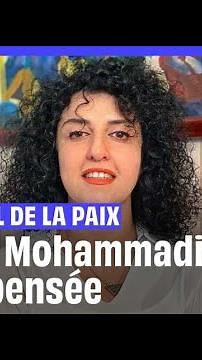 Prix Nobel de la paix : La militante iranienne Narges Mohammadi récompensée