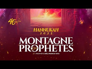 #H2025 /J39/ MONTAGNE DES PROPHÈTES AVEC LE PROPHÈTE JOËL FRANCIS TATU