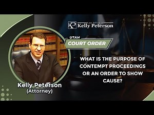 What Is The Purpose Of Contempt Proceedings Or An Order To Show Cause?