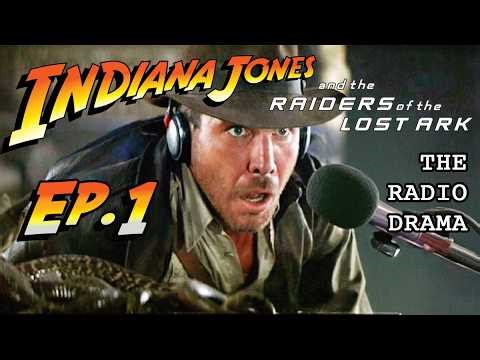Indiana Jones and the Raiders of the Lost Ark - Radio Drama - Episode 1 - Fortune's Smile