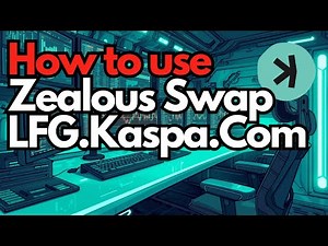 Using Zealous Swap and LFG Kaspa.com