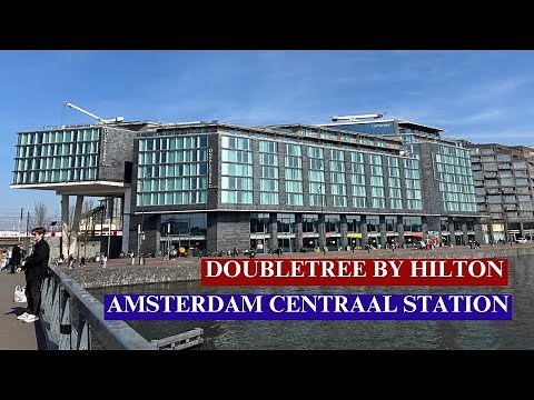 FULL TOUR of DoubleTree by Hilton Amsterdam Centraal Station