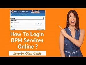 How to Login to OPM Services Online ? - Step-by-Step Guide