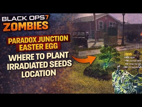 BLACK OPS 7 ZOMBIES PARADOX JUNCTION EASTER EGG WHERE TO PLANT IRRADIATED SEEDS LOCATION #blackops7