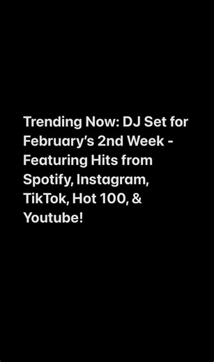 Trending DJ Set · Week 2 | February 2026