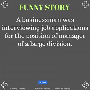 189K views · 2.6K reactions | A businessman was interviewing job applications for the position of manager of a large division. | Comedy Company | Facebook