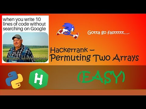 Hackerrank - Permuting Two Arrays walkthrough #Python #Hackerrank