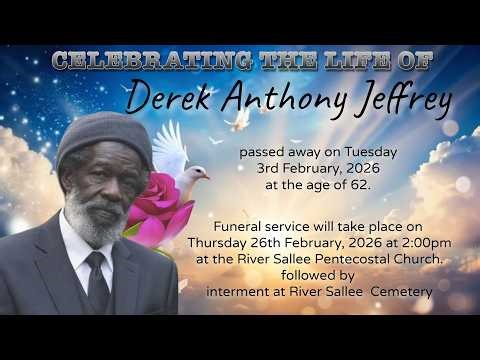 Celebrating the life of: Derek Anthony Jeffrey