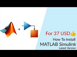 37 USD Price, How To Install MATLAB Simulink Latest 2022a Version, Price Of MATLAB Simulink