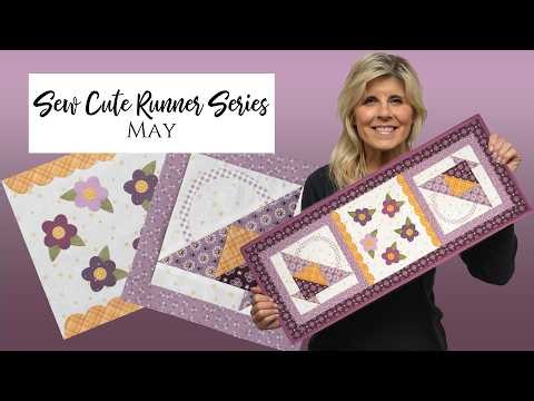 How To Make the Sew Cute Runner for May | Shabby Fabrics
