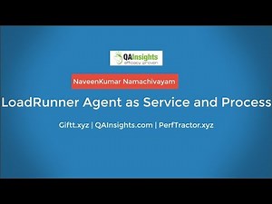 Learn LoadRunner Series - #54 - LoadRunner Agent as Service and Process