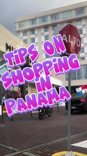 Panama Shopping Guide: Tips and Tricks for Your Vacation