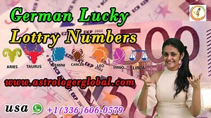 Lucky Lottery Numbers - Germany Lottery's -Euro Jackpot -Lotto -Keno -astrologerglobal.com Germany Euro Jakpot,Lotto,keno,Astrologerglobal.com,Best Astrologer Germany,Astrology In Germany,Future Teller,Euro Jakpot Lucky Number,Keno Lucky Number,Lotto Lucky Number,Lotto 6 aus 49,Spiel 77,Super 6,Plus 5,Glucks Spirel,TOTO 13er Ergebnistipp,TOTO 6 aus 45 auswahitipp,Lotto 6 aus INDIAN WORLD FAMOUSE ASTROLOGER ONLINE WWW.ASTROLOGERGLOBAL.COM EMAIL- UKASTRO100@GMAIL.COM PHONE-WHATSAPP & TEXT USA 1(33