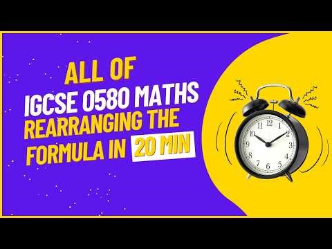 Rearranging the Formula | Algebra - IGCSE 0580 Extended Maths